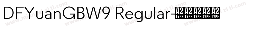 DFYuanGBW9 Regular字体转换